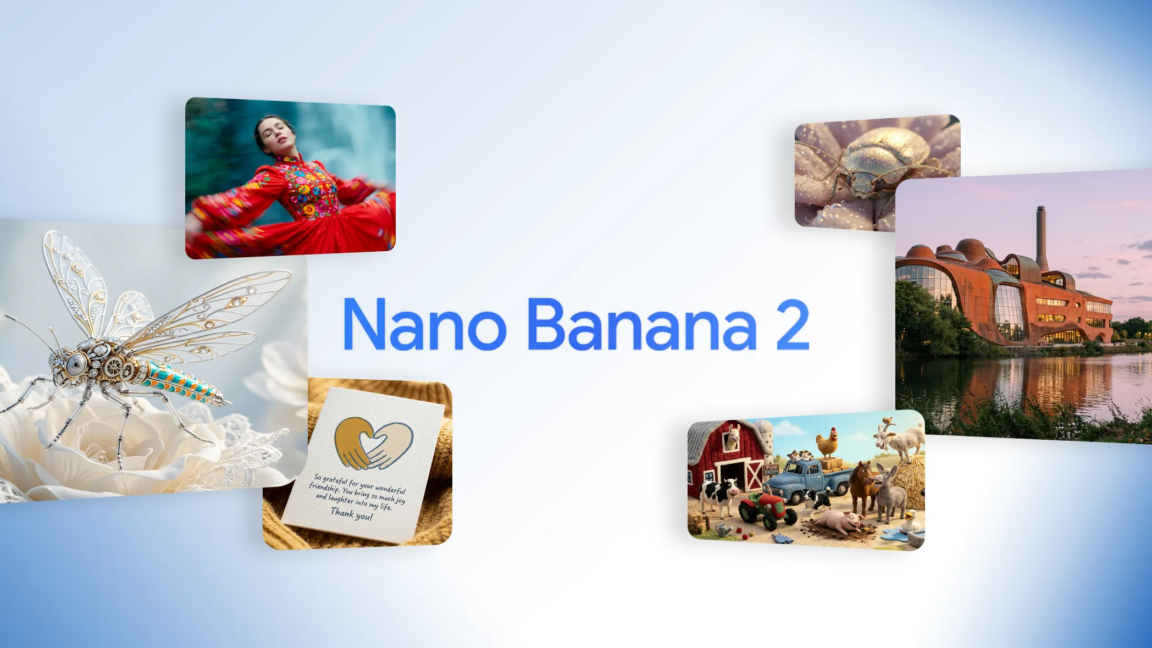 谷歌发布Nano Banana 2 AI图像模型，今天即登陆Gemini