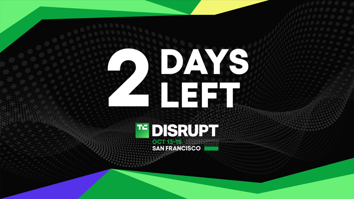 仅剩2天！TechCrunch Disrupt 2026 锁定最高680美元折扣
